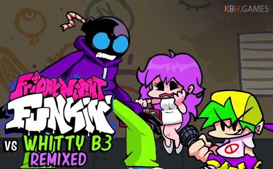 FNF vs Whitty B3 Remixed